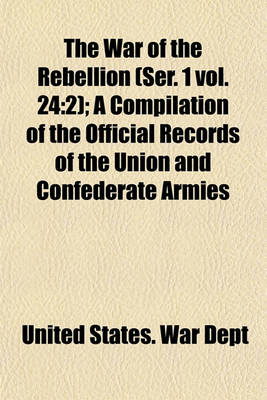 Book cover for The War of the Rebellion (Ser. 1 Vol. 24