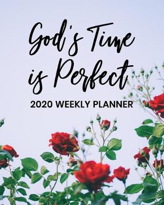 Book cover for God's Time Is Perfect - 2020 Weekly Planner