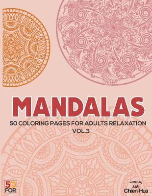 Book cover for Mandalas 50 Coloring Pages for Adults Relaxation Vol.3