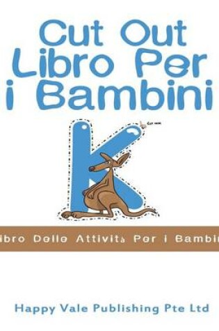 Cover of Cut Out Libro Per i Bambini