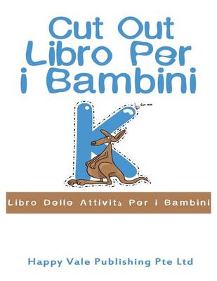 Book cover for Cut Out Libro Per i Bambini