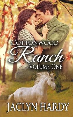 Book cover for Cottonwood Ranch Volume One