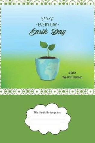 Cover of Make Every Day Earth Day