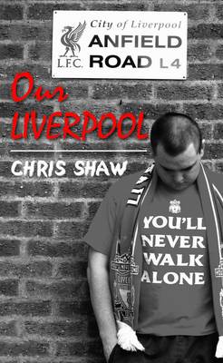 Book cover for Our Liverpool