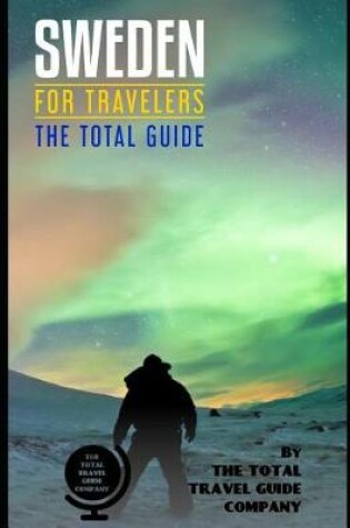 Cover of SWEDEN FOR TRAVELERS. The total guide