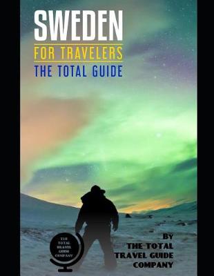 Book cover for SWEDEN FOR TRAVELERS. The total guide