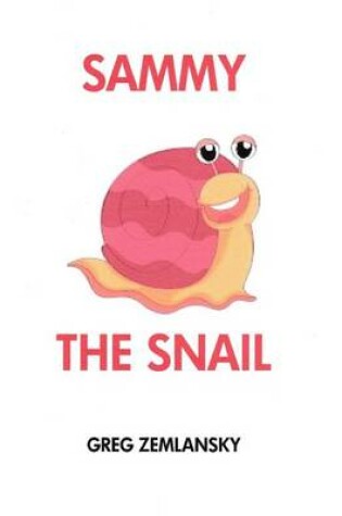 Cover of Sammy The Snail