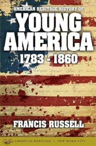 Cover of American Heritage History of Young America