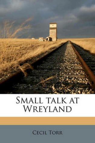 Cover of Small Talk at Wreyland Volume 3
