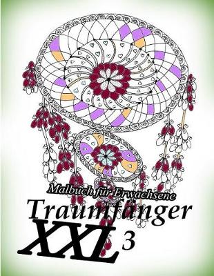 Book cover for Traumf nger XXL 3 - Malbuch F r Erwachsene