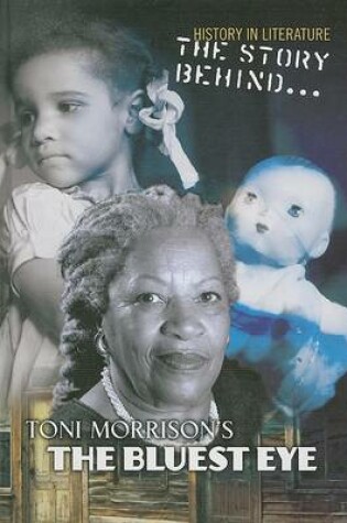 Cover of The Story Behind Toni Morrison's the Bluest Eye