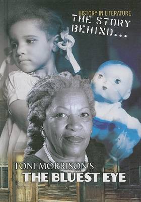 Cover of The Story Behind Toni Morrison's the Bluest Eye