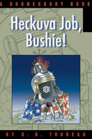Cover of Heckuva Job, Bushie!