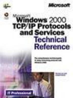 Book cover for Windows 2000 TCP/IP Protocols and Services Technical Reference