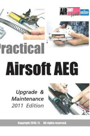 Cover of Practical Airsoft AEG Upgrade & Maintenance