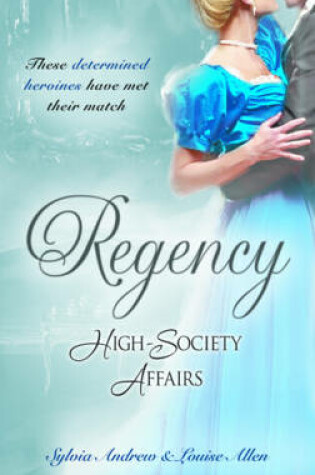 Cover of Regency High-Society Affairs Vol 4