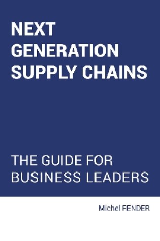 Cover of Next generation supply chains