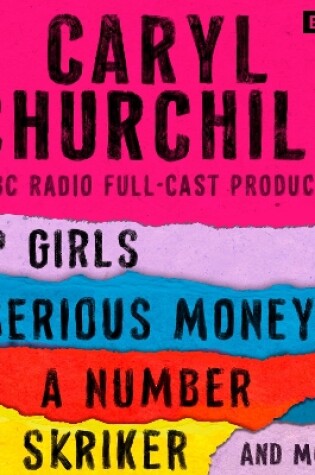 Cover of Caryl Churchill: Top Girls, The Skriker, Serious Money, A Number and more
