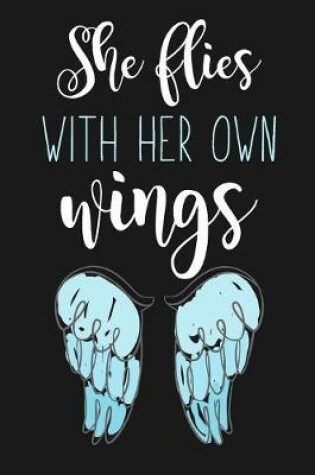 Cover of She Flies With Her Own Wings