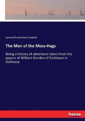 Book cover for The Men of the Moss-Hags