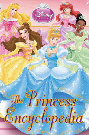 Cover of Disney Princess Encyclopedia