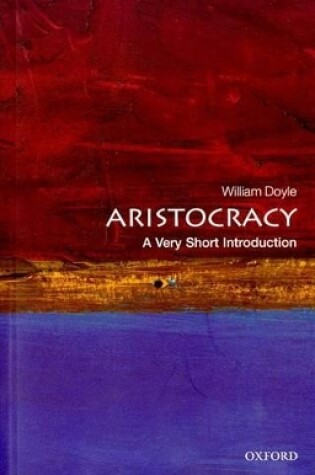 Cover of Aristocracy: A Very Short Introduction