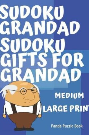 Cover of Sudoku Grandad - Sudoku Gifts for Grandad - Medium
