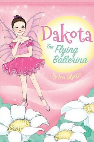 Cover of Dakota, The Flying Ballerina