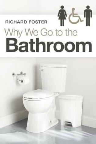 Cover of Why We Go to the Bathroom