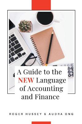 Book cover for A Guide to the New Language of Accounting and Finance