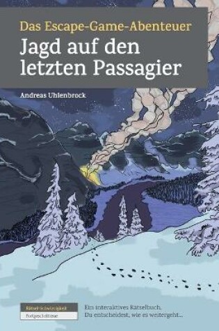 Cover of Das Escape-Game-Abenteuer - Jagd auf den letzten Passagier