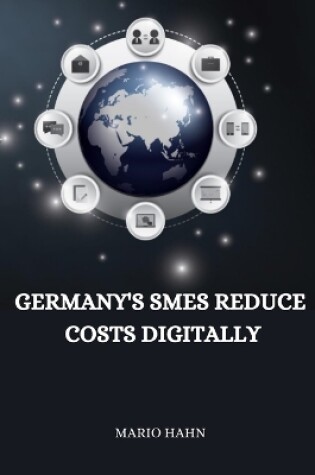 Cover of Germany's SMEs reduce costs digitally