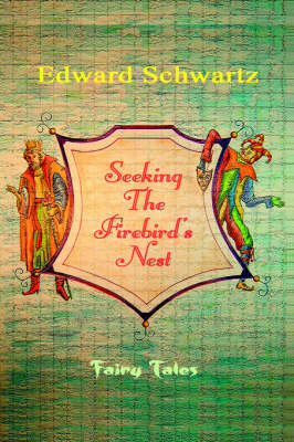 Book cover for Seeking The Firebird's Nest