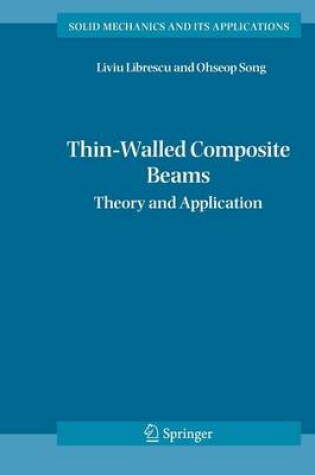 Cover of Thin-Walled Composite Beams: Theory and Application