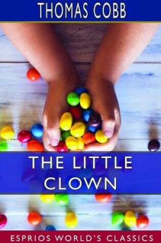 Cover of The Little Clown (Esprios Classics)