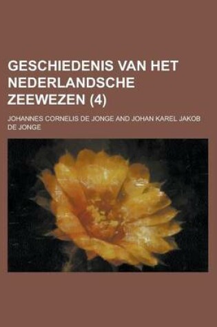 Cover of Geschiedenis Van Het Nederlandsche Zeewezen (4)