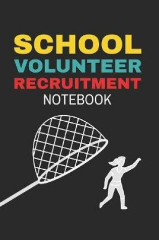 Cover of School Volunteer Recruitment Notebook