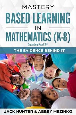 Cover of Mastery Based Learning in Mathematics (K-8)