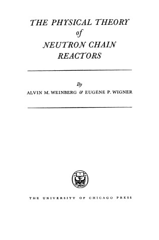 Cover of Physical Theory of Neutron Chain Reactors