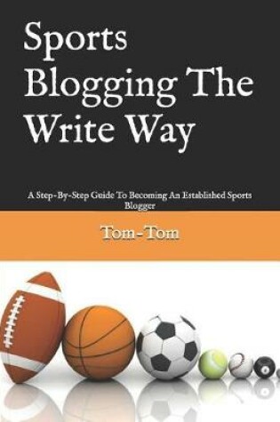 Cover of Sports Blogging The Write Way