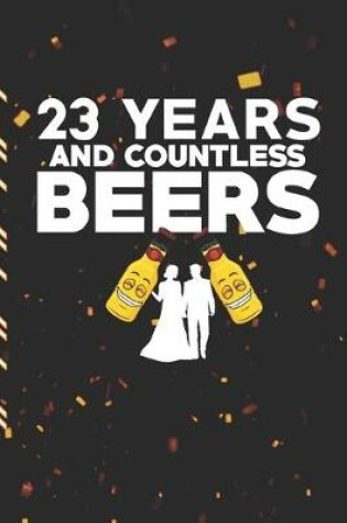 Cover of 23 Years And Countless Beers