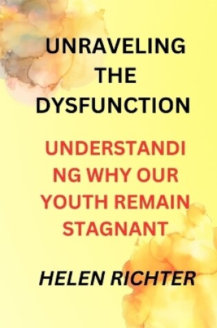 Cover of Unraveling the Dysfunction