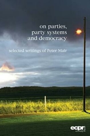 Cover of On Parties, Party Systems and Democracy