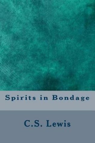 Cover of Spirits in Bondage