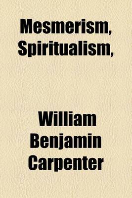 Book cover for Mesmerism, Spiritualism,