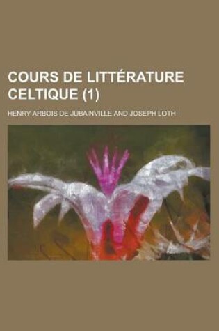 Cover of Cours de Litt Rature Celtique (1)