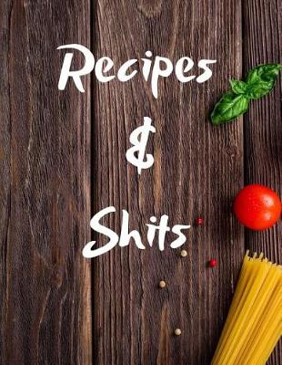 Book cover for Recipes and Shit