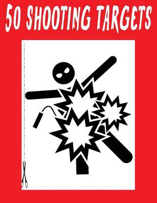 Book cover for #277 - 50 Shooting Targets 8.5" x 11" - Silhouette, Target or Bullseye