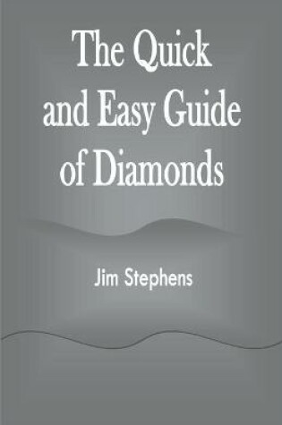 Cover of The Quick and Easy Guide of Diamonds