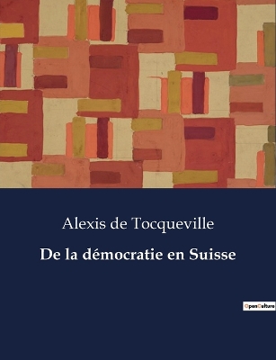 Book cover for De la démocratie en Suisse